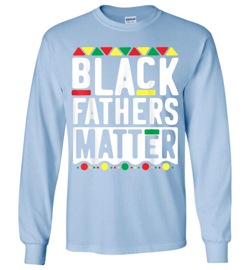Inktee Store - Black Fathers Matter For Men Dad History Month Long Sleeve T-Shirt Image