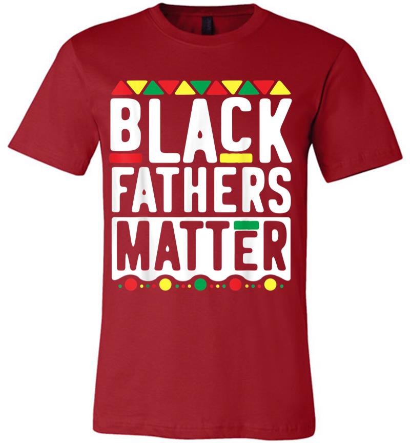 Inktee Store - Black Fathers Matter For Men Dad History Month Premium T-Shirt Image