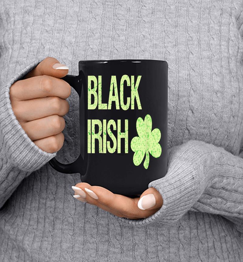 Black Irish St. Patrick'S Day With Shamrock Mug