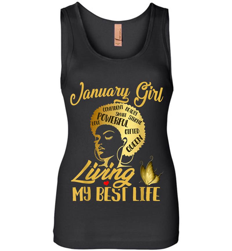 Black Queen Was Born In January Living My Best Life Womens Jersey Tank Top