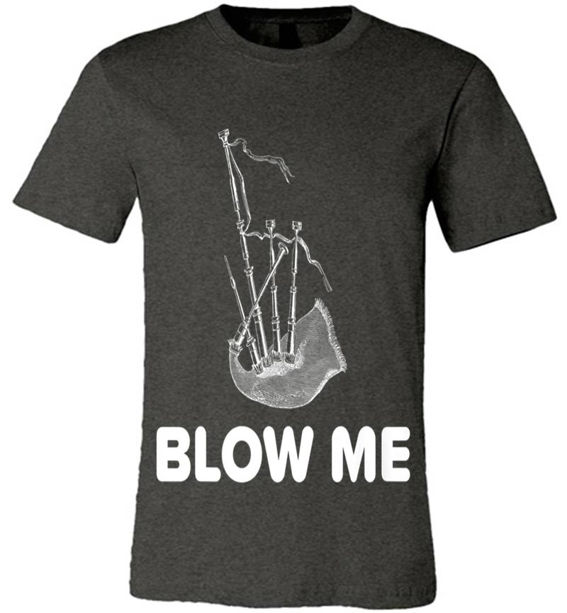 Inktee Store - Blow Me Funny Bagpipe St. Patrick'S Premium T-Shirt Image