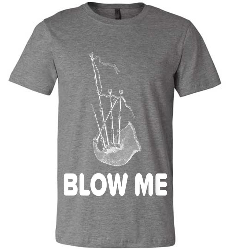 Inktee Store - Blow Me Funny Bagpipe St. Patrick'S Premium T-Shirt Image