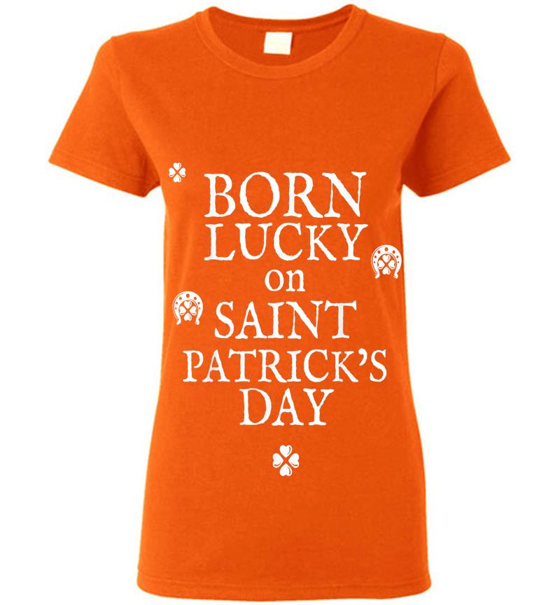 Inktee Store - Born Lucky On St Patricks Day - Birthday Womens T-Shirt Image
