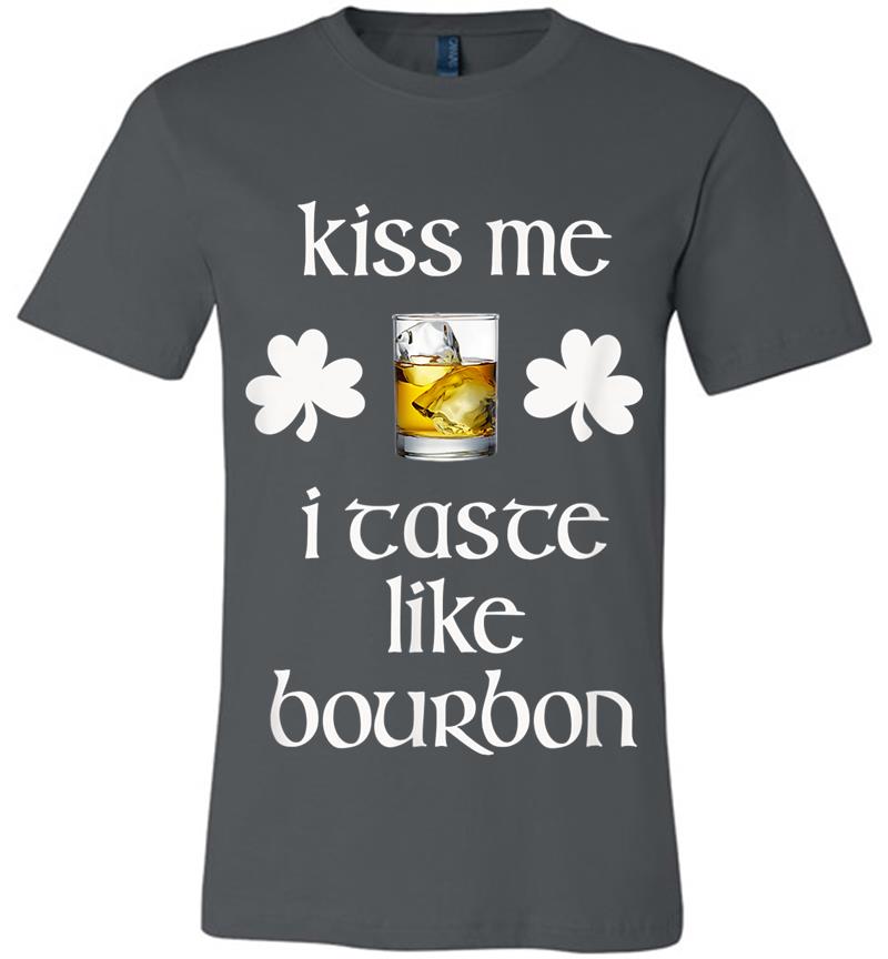 Bourbon St. Patricks Day - Taste Like Bourbon Premium T-Shirt