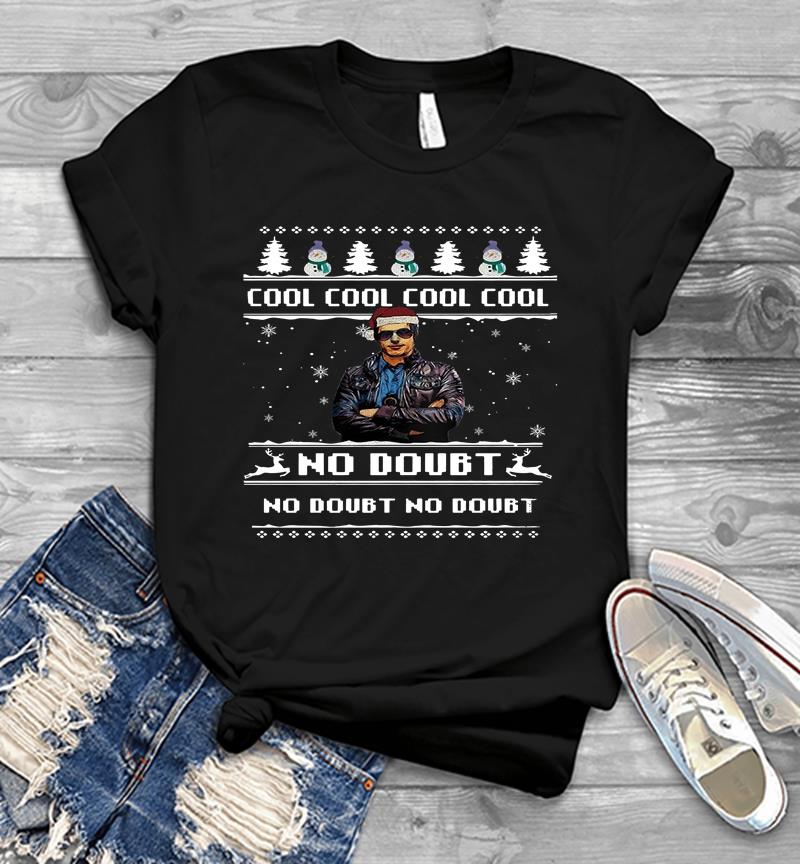 Brooklyn 99 Cool Cool Cool Cool No Doubt No Doubt No Doubt Christmas Mens T-Shirt