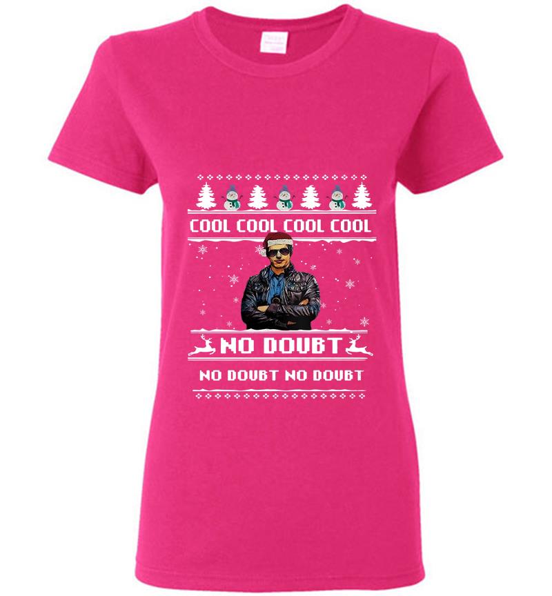 Inktee Store - Brooklyn 99 Cool Cool Cool Cool No Doubt No Doubt No Doubt Christmas Womens T-Shirt Image