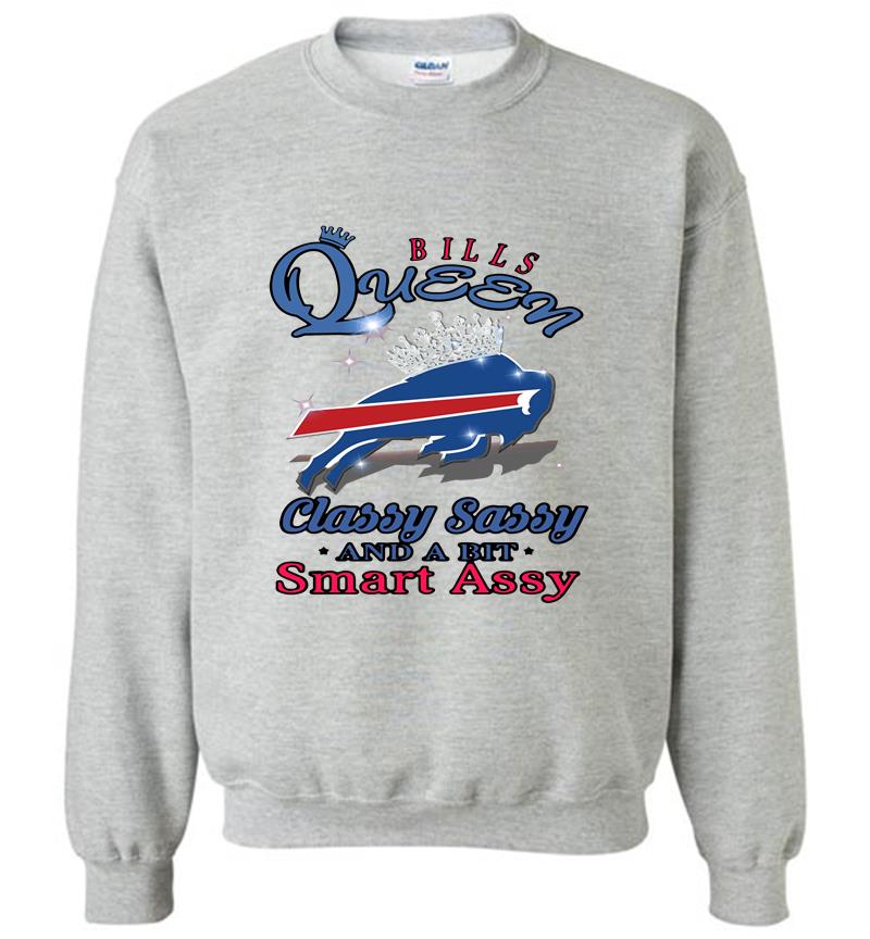 Inktee Store - Buffalo Bills Queen Classy Sassy And A Bit Smart Assy Sweatshirt Image