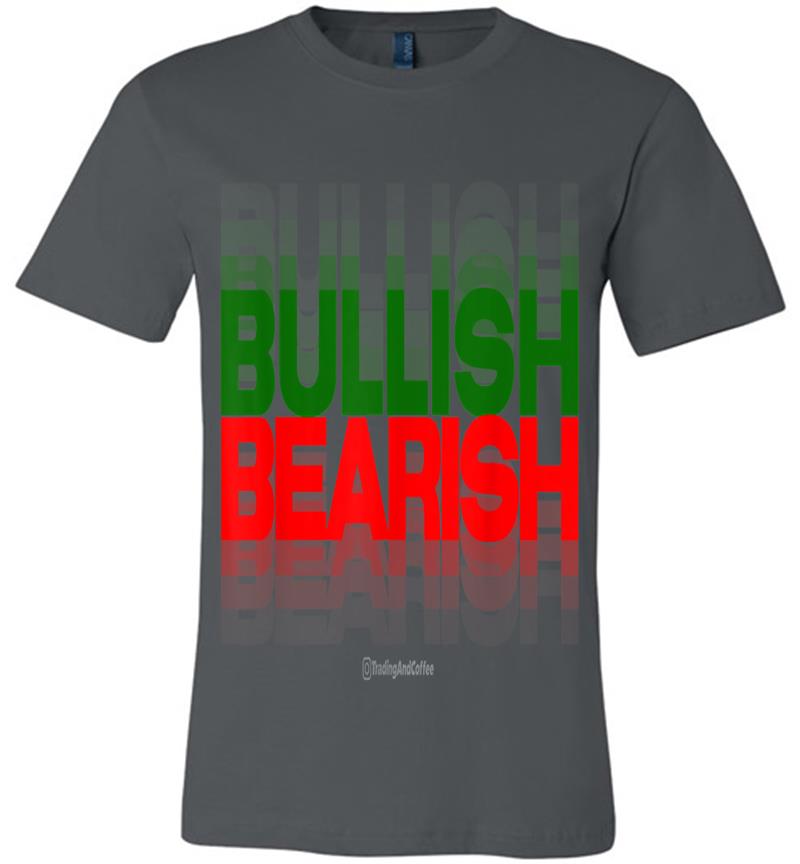 Bullish And Bearish Premium T-shirt