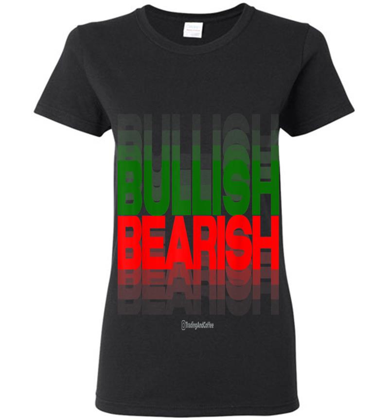 Bullish And Bearish Womens T-Shirt