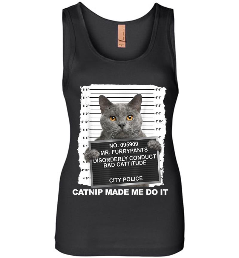 Catnip Made Me Do It Funny Cat Tee Women Jersey Tank Top