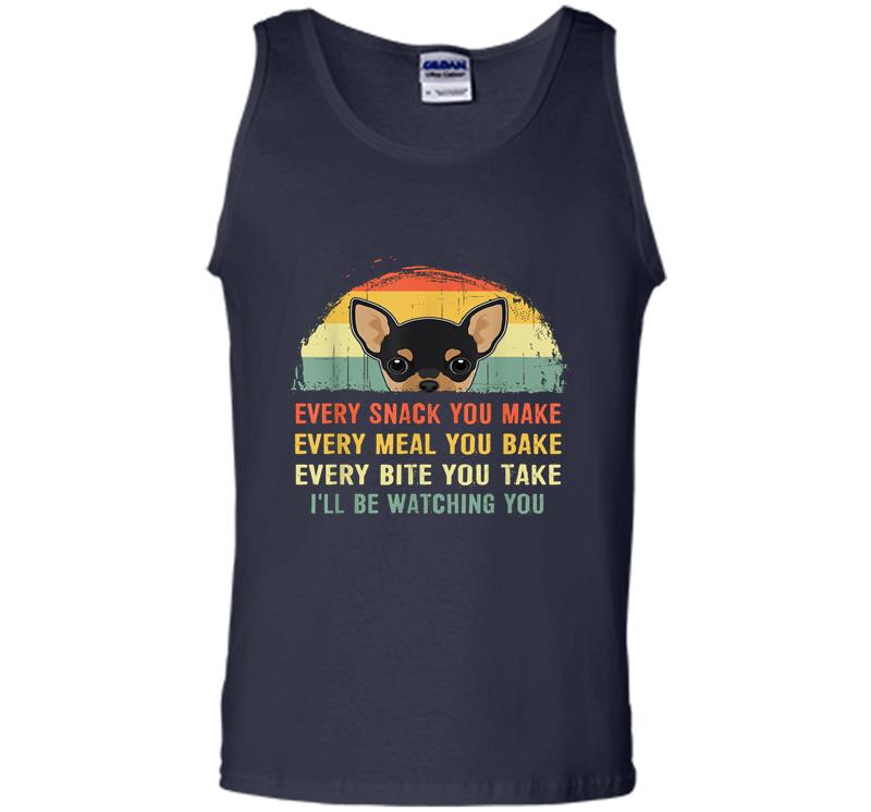 Inktee Store - Chihuahua Every Snack You Make I’ll Be Watching You Mens Tank Top Image