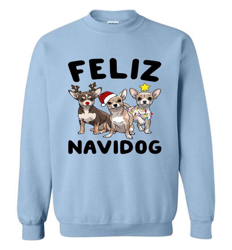 Inktee Store - Chihuahua Feliz Navidog Christmas Sweatshirt Image