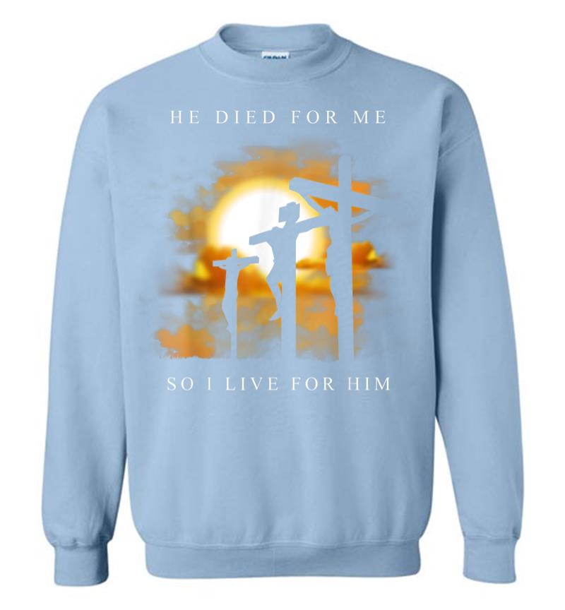 Inktee Store - Christian Bible Verse Jesus Died For Me Sweatshirt Image