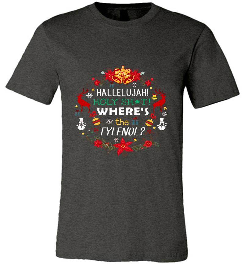 Inktee Store - Christmas Pentatonix Hallelujah Holy Shit Wheres The Tylenol Premium T-Shirt Image