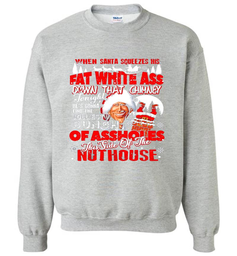 Inktee Store - Christmas Vacation The Jolliest Bunch Of Assholes This Side Of The Nuthouse Sweatshirt Image