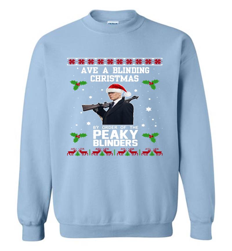 Inktee Store - Cillian Murphy Ave A Blinding Christmas By Order Of The Peaky Blinders Sweatshirt Image