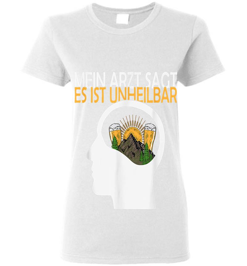 Inktee Store - Der Arzt Sagt Es Ist Unheilbar Berge Bier Geschenk Womens T-Shirt Image