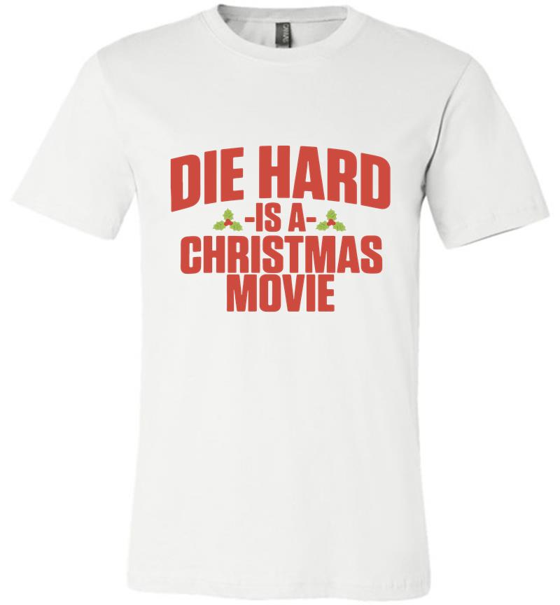 Inktee Store - Die Hard Is A Christmas Movie Premium T-Shirt Image