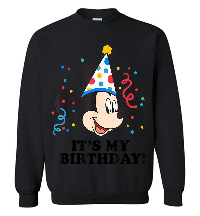 Disney Mickey Mouse It's My Birthday! Sweatshirt