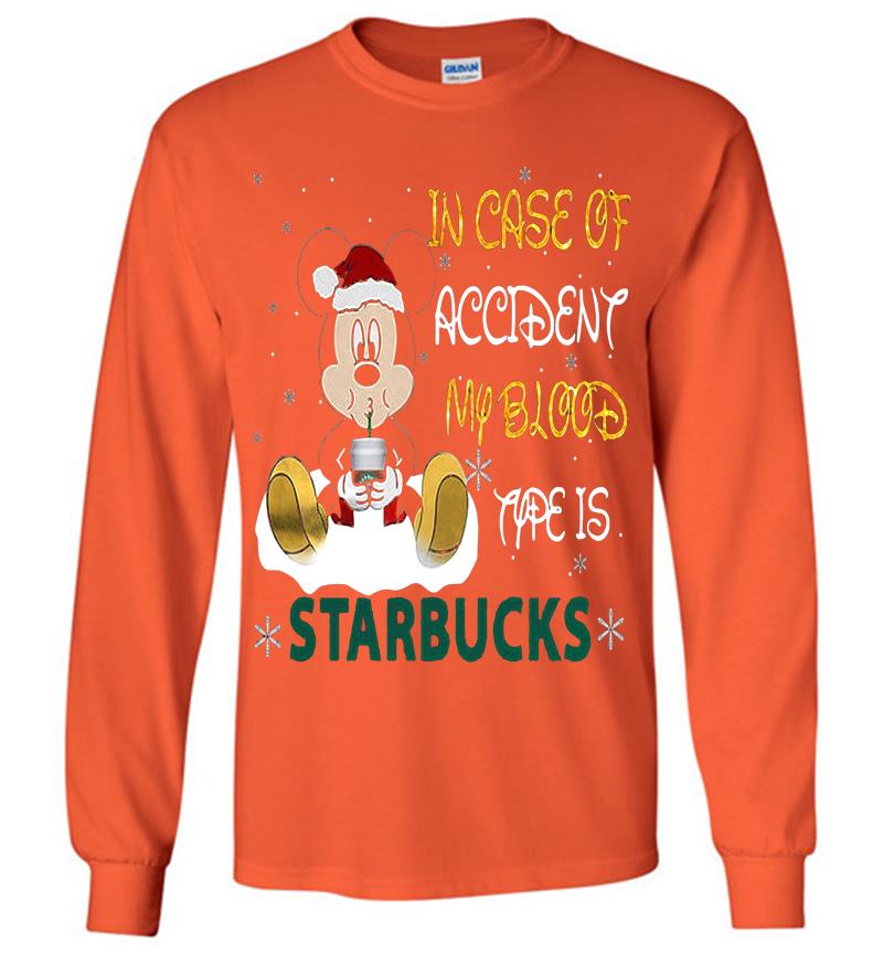 Inktee Store - Disney Mickey Mouse Santa In Case Of Accident My Blood Type Is Starbucks Long Sleeve T-Shirt Image