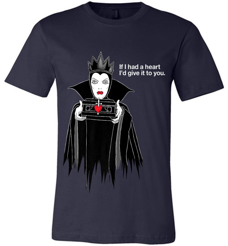 Inktee Store - Disney Villains Evil Queen If I Had A Heart Premium Premium T-Shirt Image