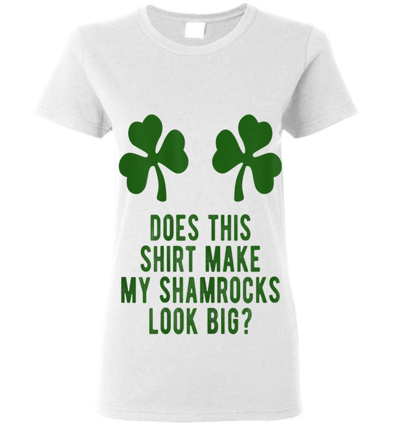 Inktee Store - Does This Make My Shamrocks Look Big St Patricks Day Womens T-Shirt Image