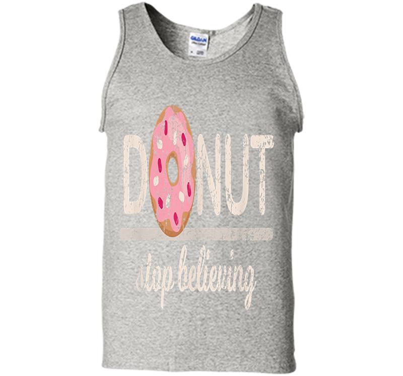 Donut Stop Believing Mens Tank Top