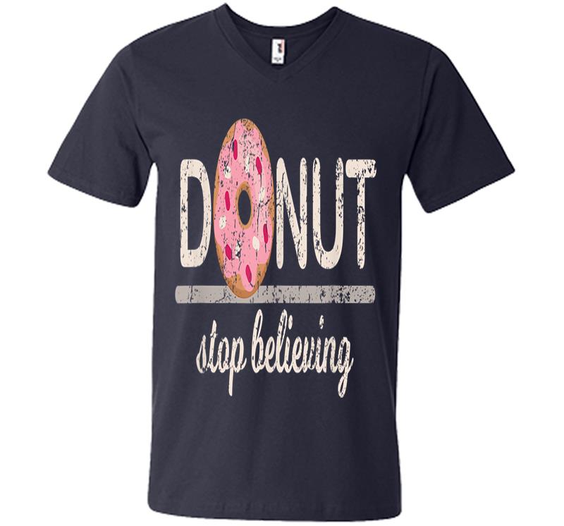 Inktee Store - Donut Stop Believing V-Neck T-Shirt Image