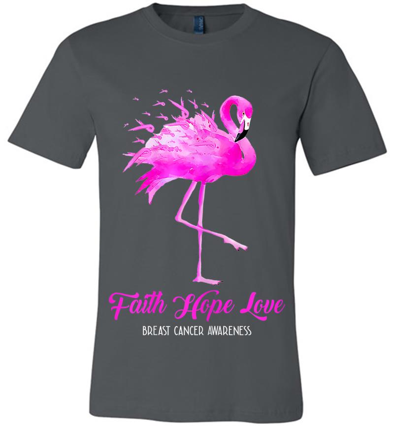 Faith Hope Love Pink Flamingo Ribbon Breast Cancer Awareness Premium T-shirt