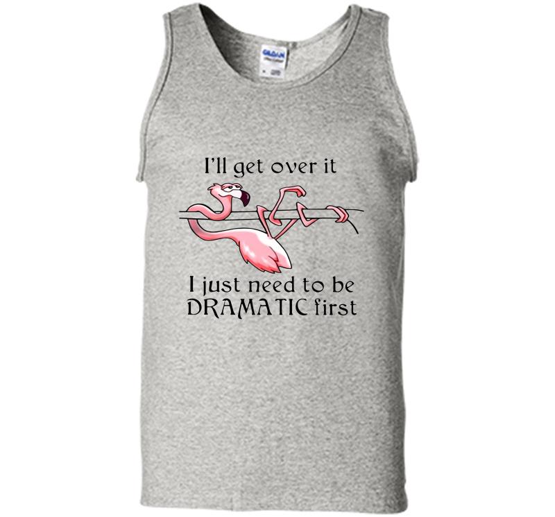 Flamingo I Just Need To Be Dramatic Firs Mens Tank Top