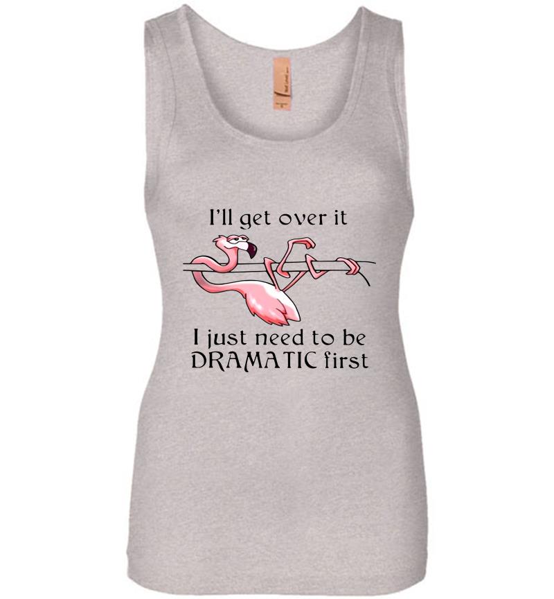 Inktee Store - Flamingo I Just Need To Be Dramatic Firs Womens Jersey Tank Top Image