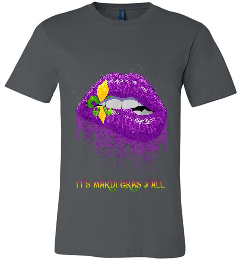 Fleur De Lys Purple Lips Biting It's Mardi Gras Y'all Premium T-shirt