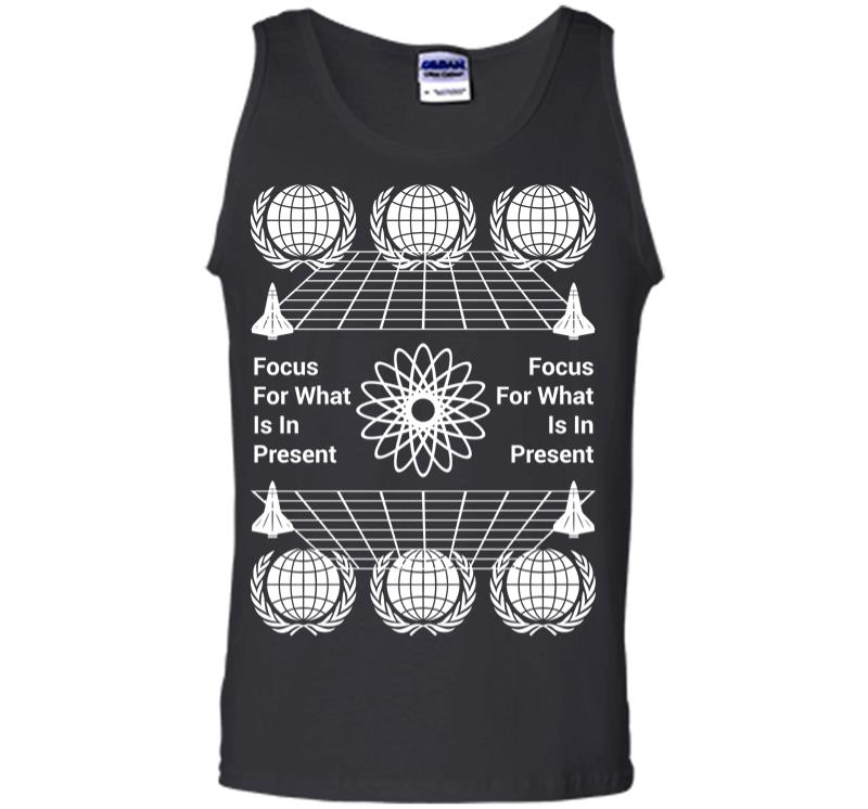 Focus for What is in Present Men Tank Top