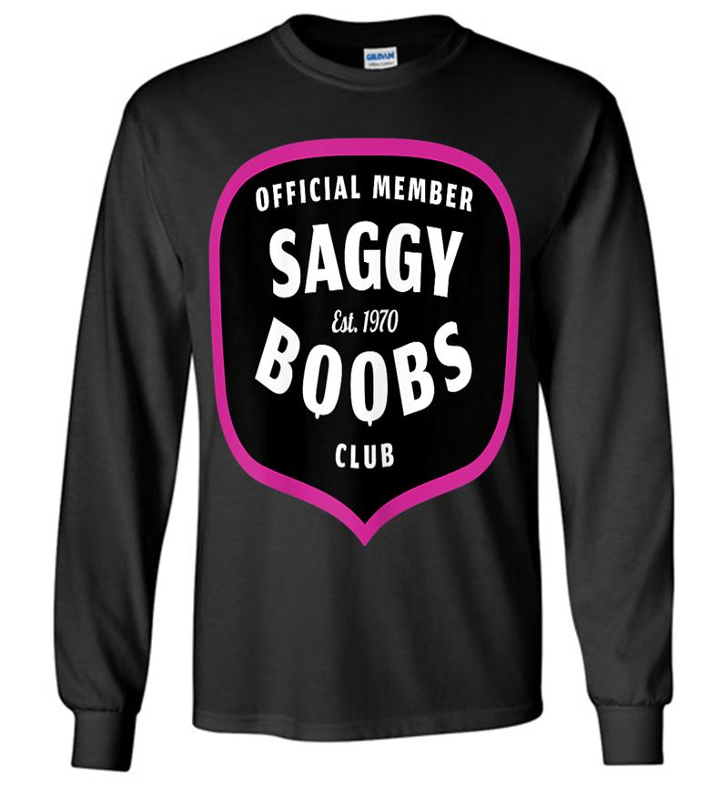 Funny 50th Birthday 1970 Official Member Saggy Boobs Club Long Sleeve T-shirt