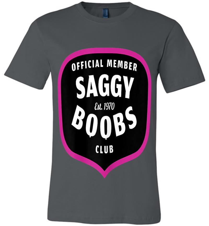 Funny 50th Birthday 1970 Official Member Saggy Boobs Club Premium T-shirt