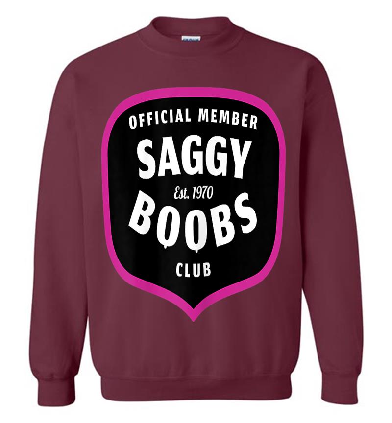 Inktee Store - Funny 50Th Birthday 1970 Official Member Saggy Boobs Club Sweatshirt Image