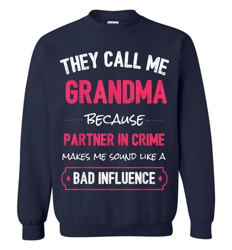 Inktee Store - Funny Grandma , Grandma Partner In Crime Sweatshirt Image