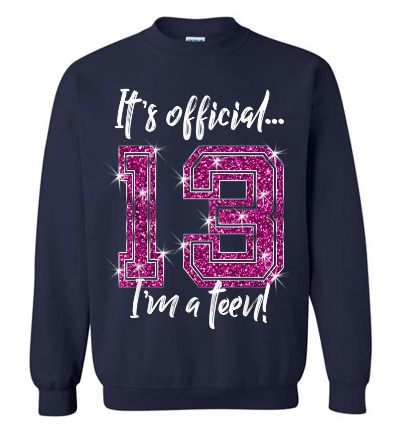 Inktee Store - Funny Official 13Th Birthday For Ns Sweatshirt Image