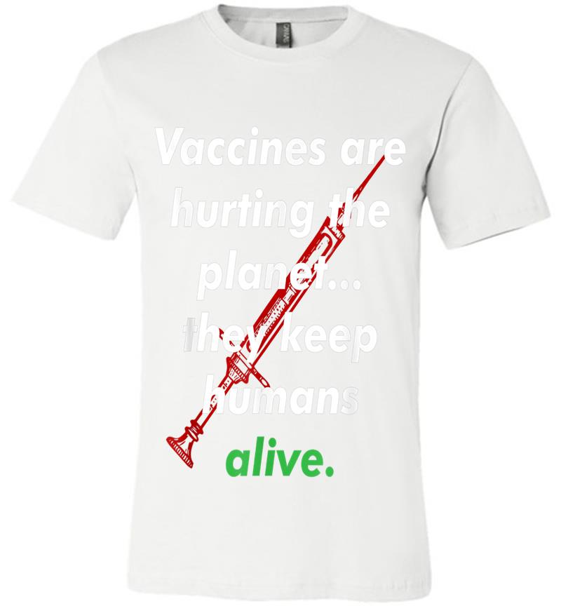 Inktee Store - Funny Pro Vaccination, Vaccines Are Hurting The Planet Premium T-Shirt Image