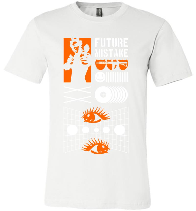 Inktee Store - Future Mistake Premium T-Shirt Image