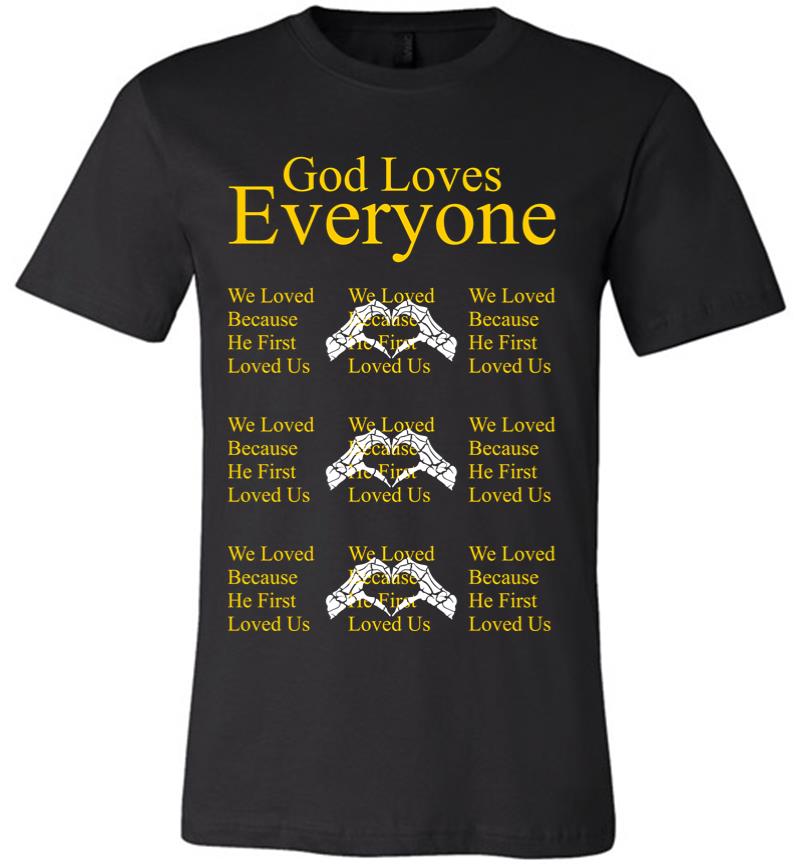 God Loves Everyone Premium T-shirt