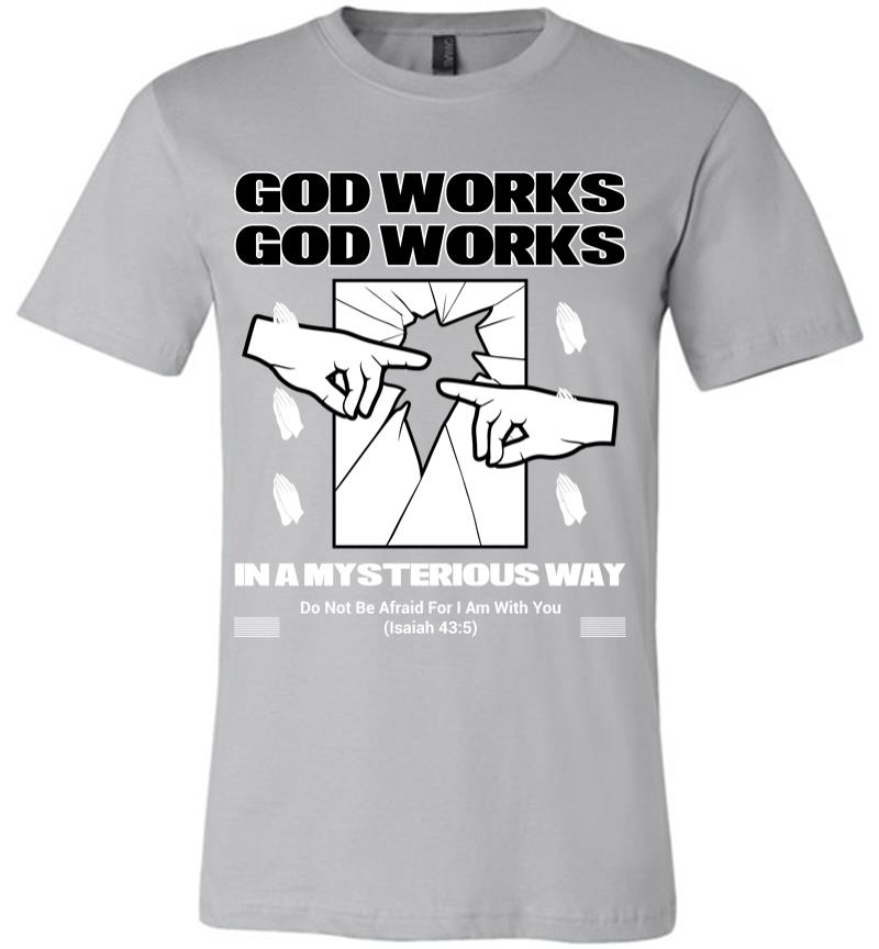 Inktee Store - God Works Premium T-Shirt Image