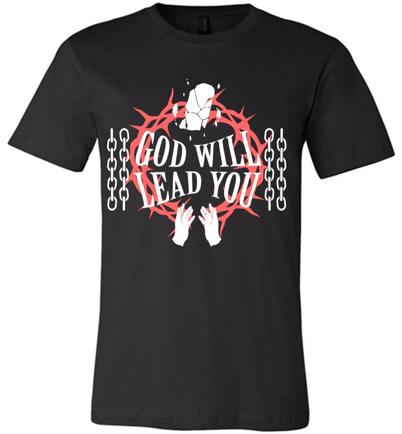 God will Lead You Premium T-shirt