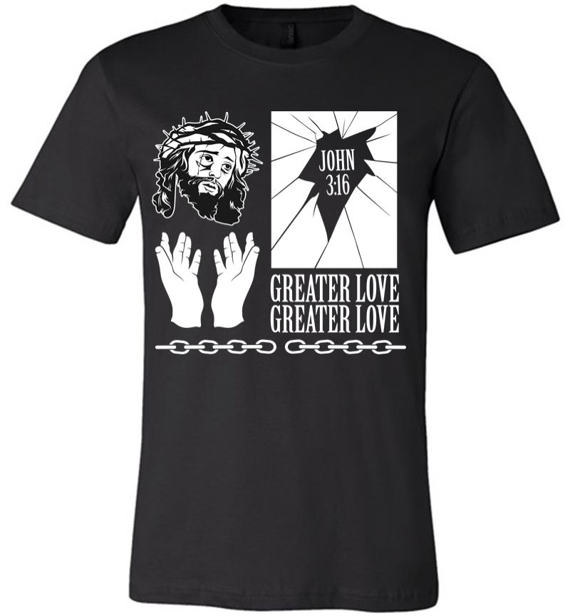 Greater Love Premium T-shirt