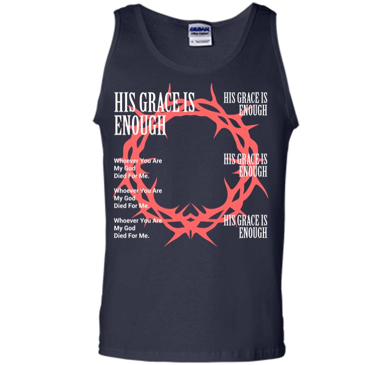 Inktee Store - His Grace Is Enough Men Tank Top Image