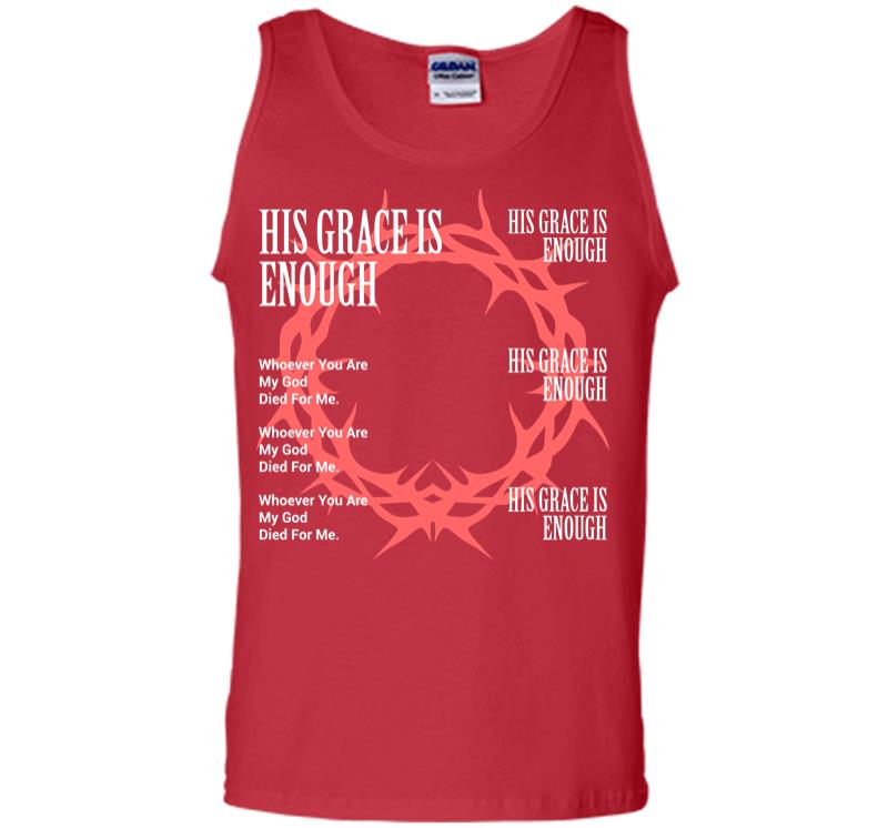 Inktee Store - His Grace Is Enough Men Tank Top Image