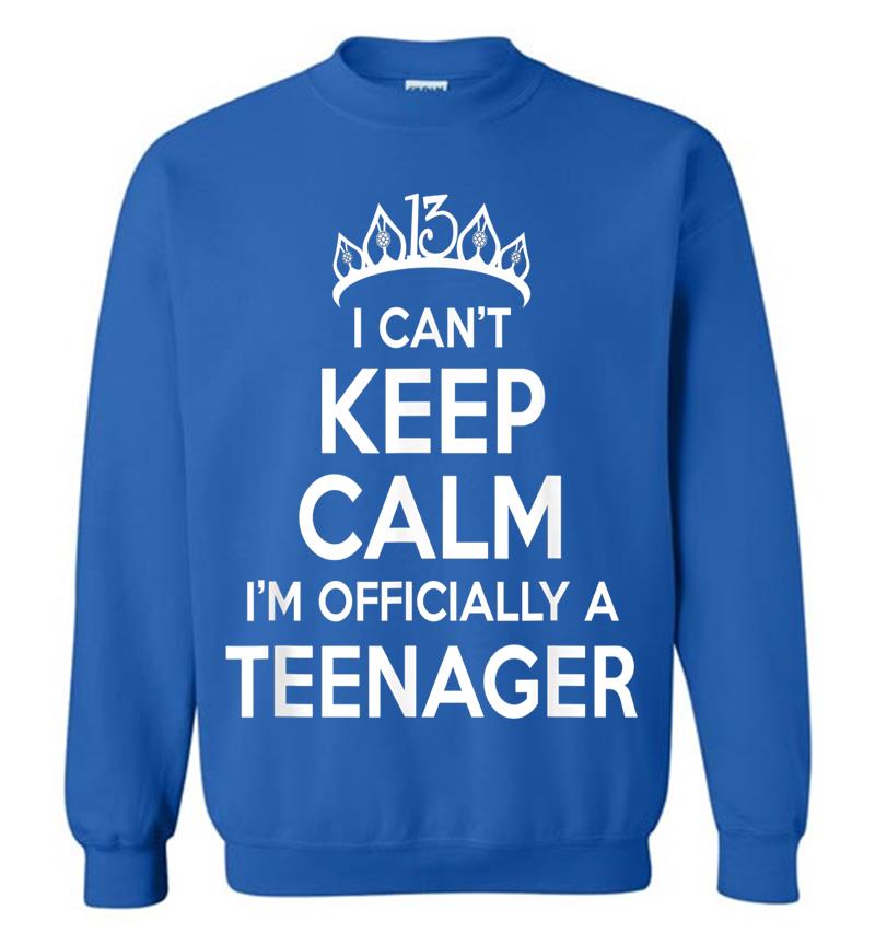 Inktee Store - I Can'T Keep Calm I'M An Official Nager 13Th Birthday Sweatshirt Image
