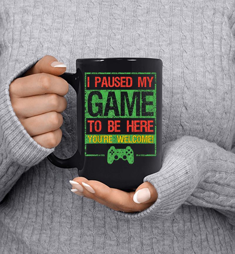 I Paused My Game To Be Here For Men Kids Funny Gamers Mug