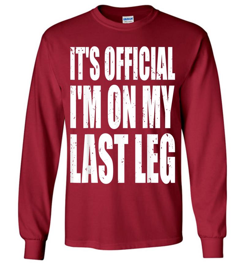 Inktee Store - It'S Official I'M On My Last Leg Ampu Funny Long Sleeve T-Shirt Image
