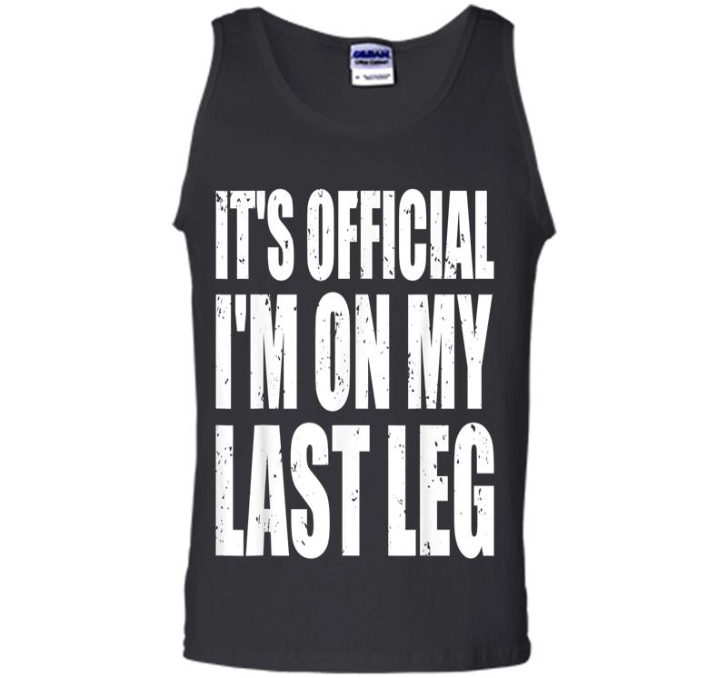 Inktee Store - It'S Official I'M On My Last Leg Ampu Funny Mens Tank Top Image